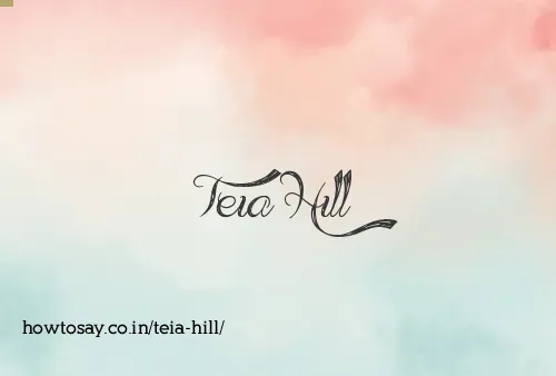 Teia Hill