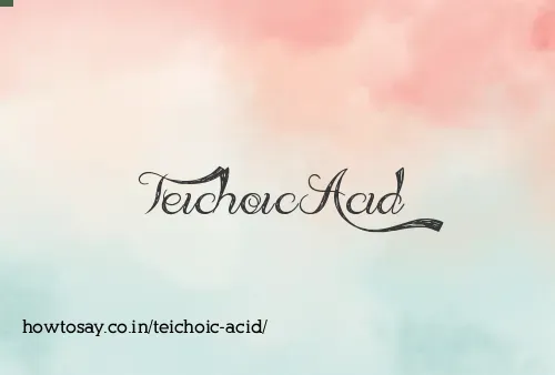Teichoic Acid