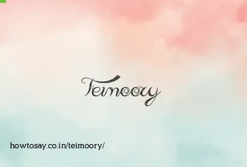 Teimoory