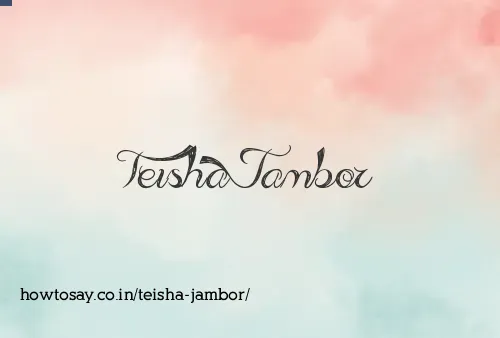 Teisha Jambor