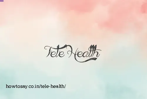 Tele Health