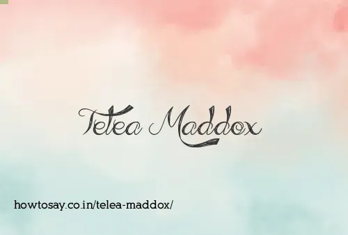 Telea Maddox