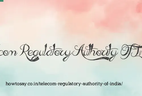 Telecom Regulatory Authority Of India