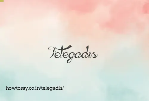 Telegadis