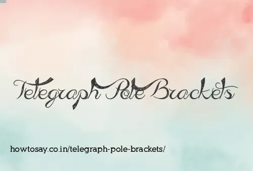 Telegraph Pole Brackets