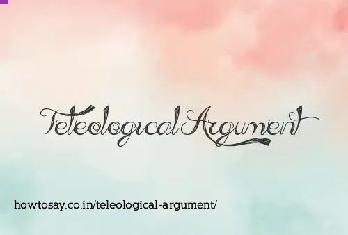 Teleological Argument