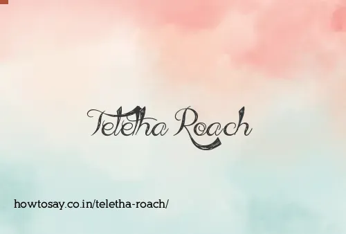 Teletha Roach