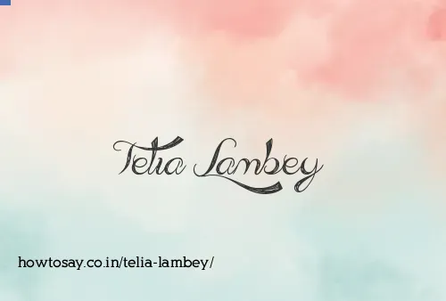 Telia Lambey