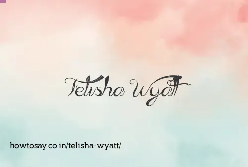 Telisha Wyatt