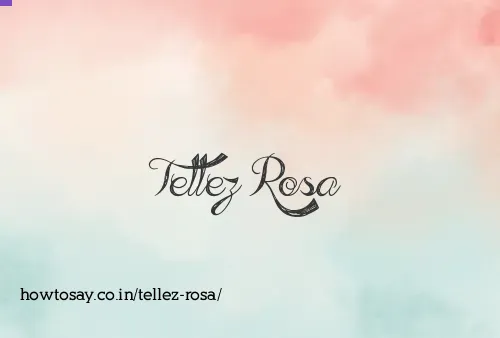 Tellez Rosa
