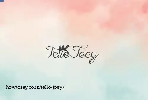 Tello Joey
