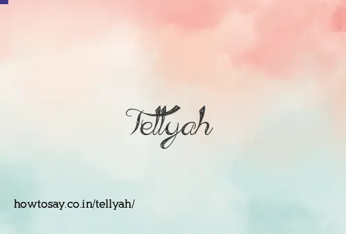 Tellyah