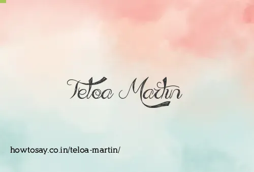Teloa Martin
