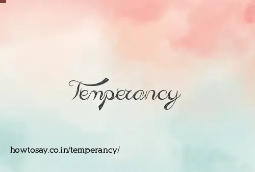 Temperancy
