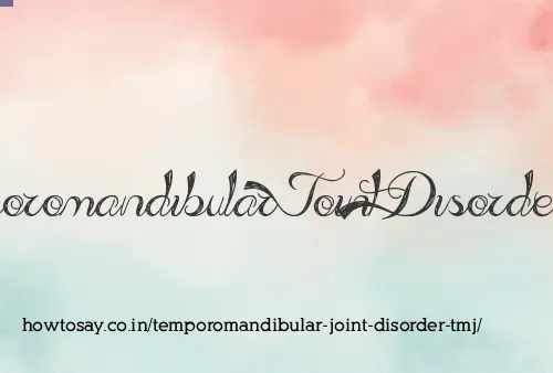 Temporomandibular Joint Disorder Tmj