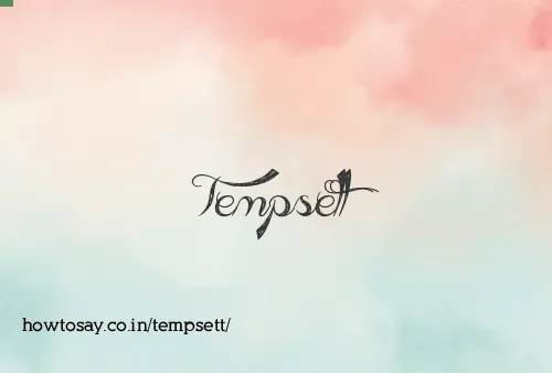 Tempsett