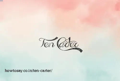 Ten Carter