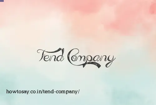 Tend Company