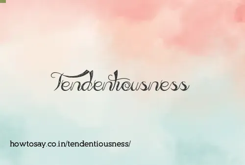 Tendentiousness