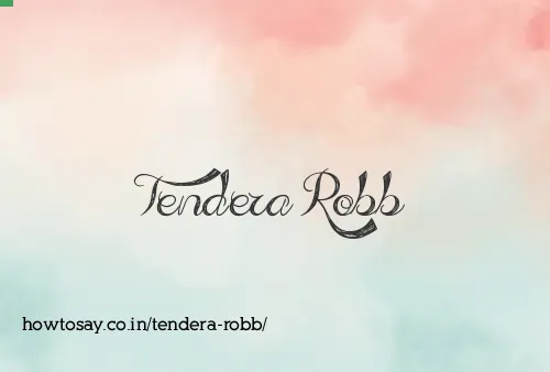 Tendera Robb