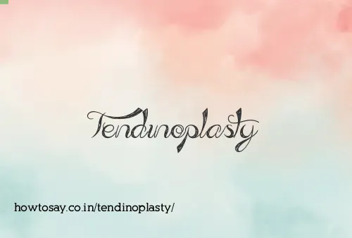 Tendinoplasty