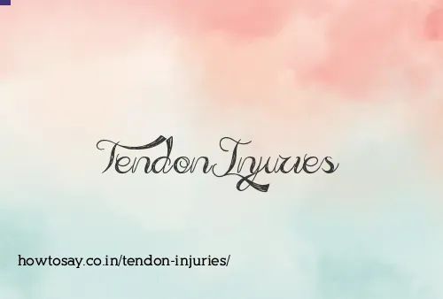 Tendon Injuries
