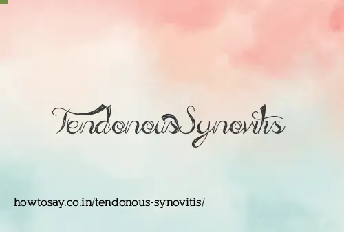Tendonous Synovitis