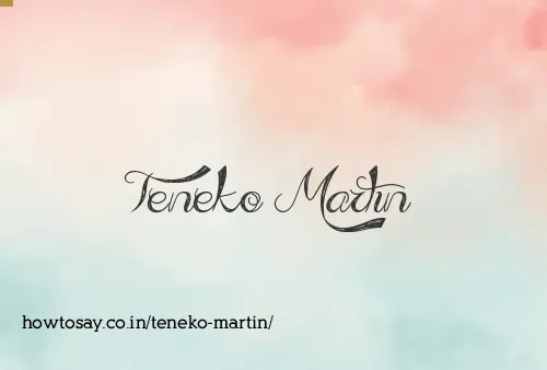 Teneko Martin