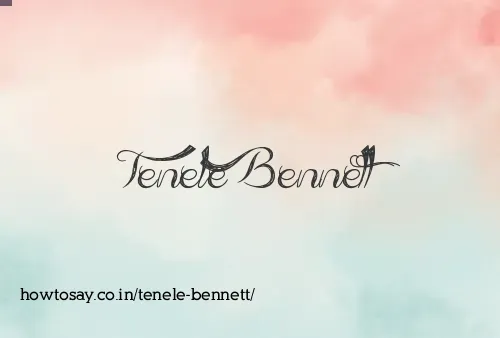 Tenele Bennett
