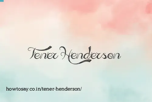 Tener Henderson
