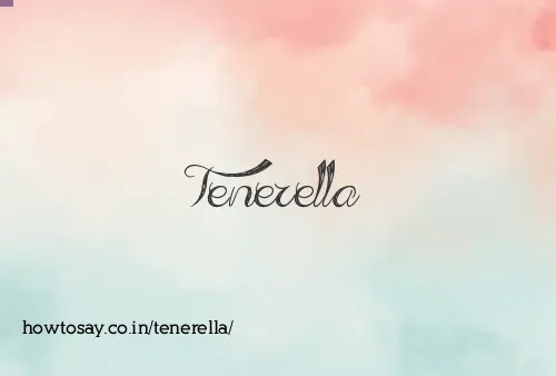 Tenerella