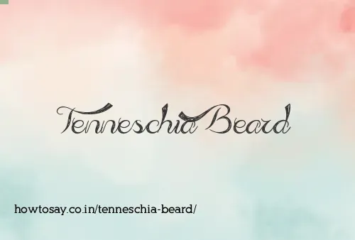 Tenneschia Beard