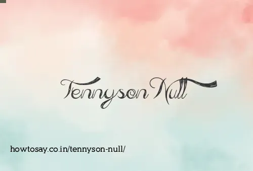 Tennyson Null