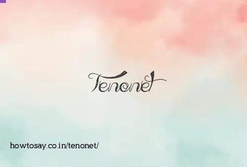Tenonet