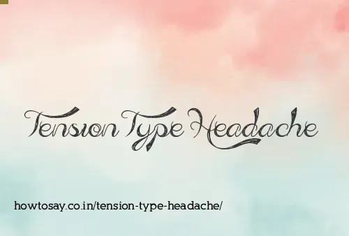 Tension Type Headache