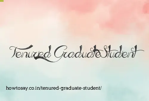 Tenured Graduate Student