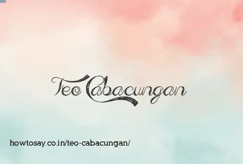 Teo Cabacungan