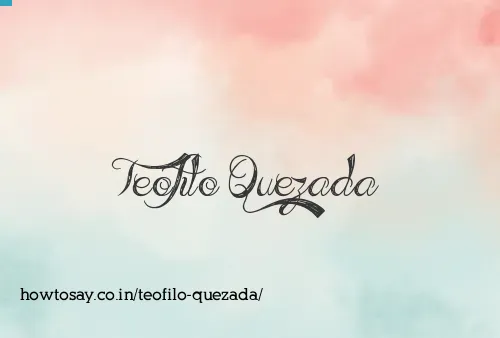 Teofilo Quezada