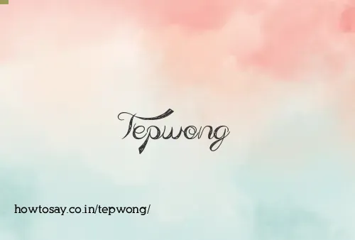 Tepwong