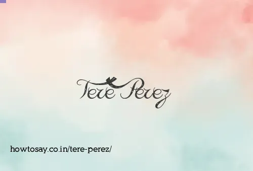 Tere Perez