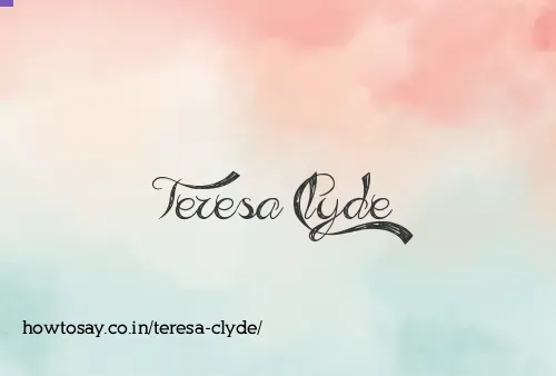 Teresa Clyde