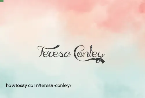 Teresa Conley