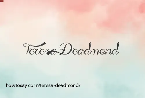 Teresa Deadmond