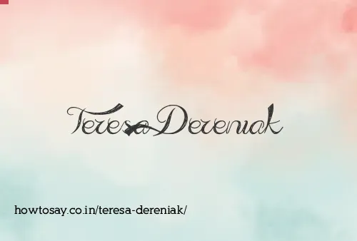 Teresa Dereniak