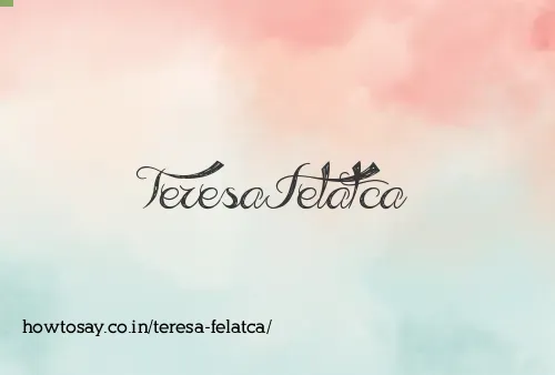 Teresa Felatca
