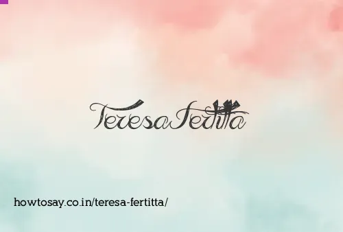 Teresa Fertitta