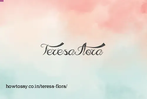 Teresa Flora