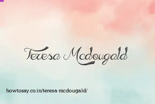 Teresa Mcdougald