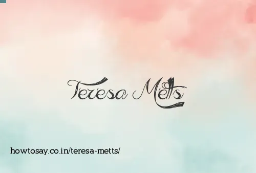 Teresa Metts