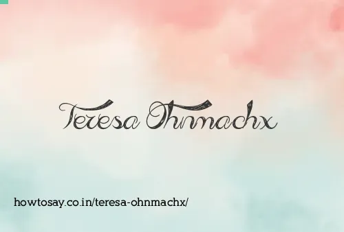 Teresa Ohnmachx